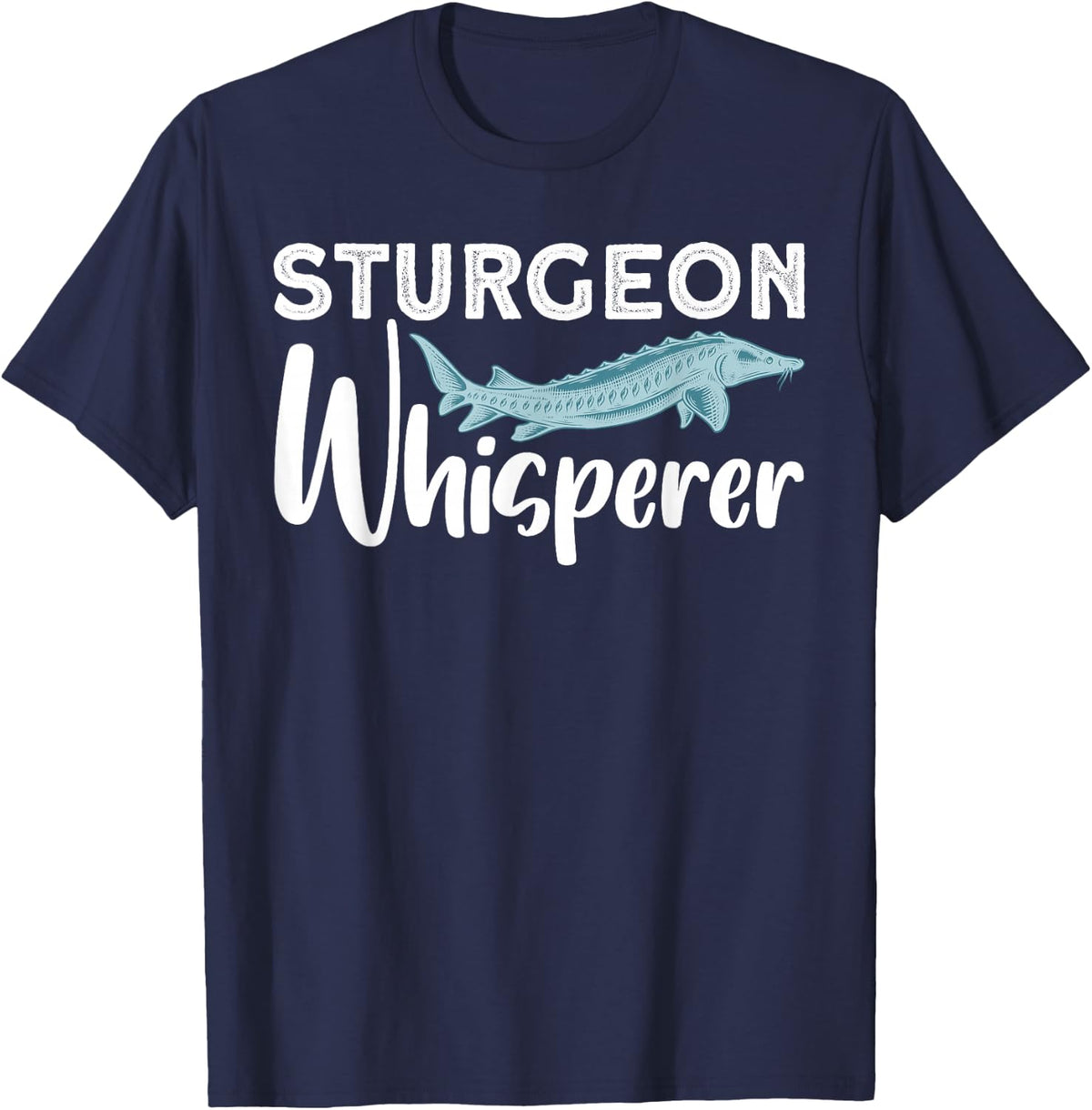 Funny Fishing Design For Men Women Sturgeon Fishing Lovers T-Shirt - Navy Blue