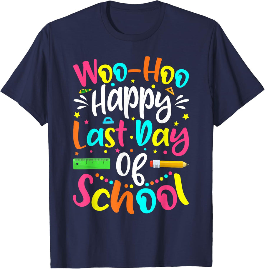 Woo Hoo Happy Last Day of School - Fun Teacher Student T-Shirt - Navy Blue