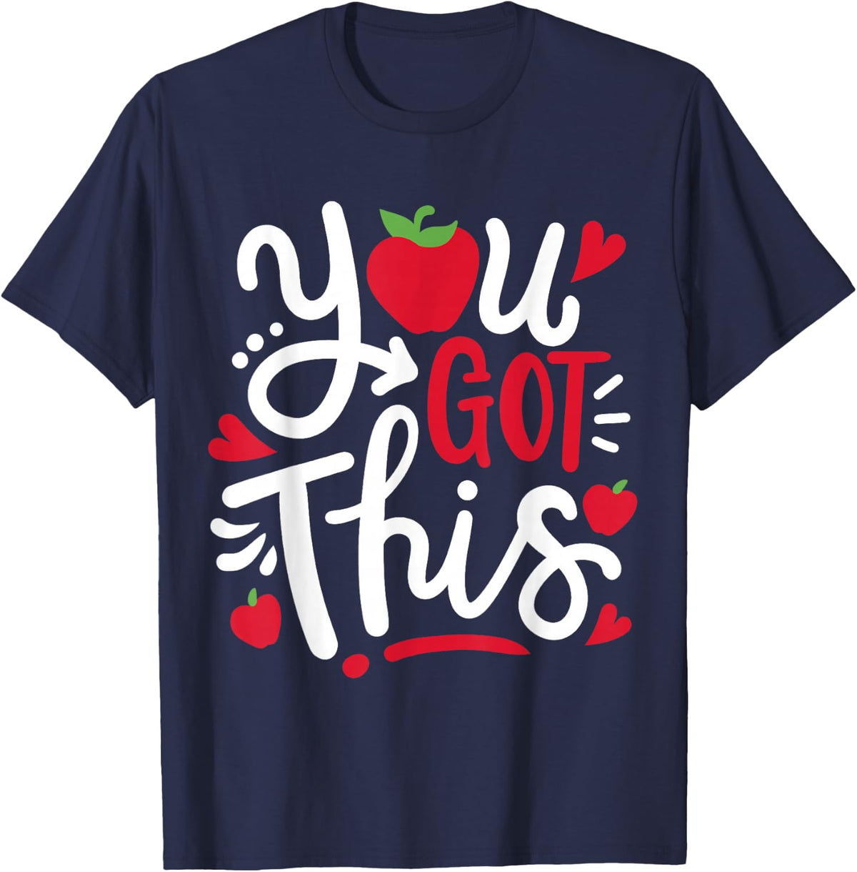 You Got This Motivational Funny Teacher Student Testing Day T-Shirt - Navy Blue