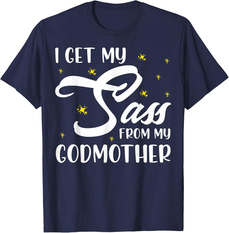I Get My Sass From My Godmother Goddaughter And Godmother T-Shirt - Navy Blue