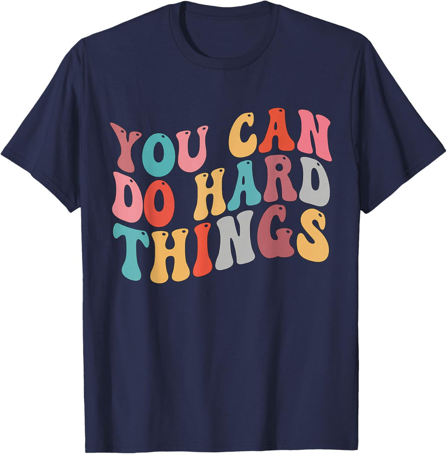 You Can Do Hard Things Groovy Retro Motivational Quote T-Shirt - Navy Blue