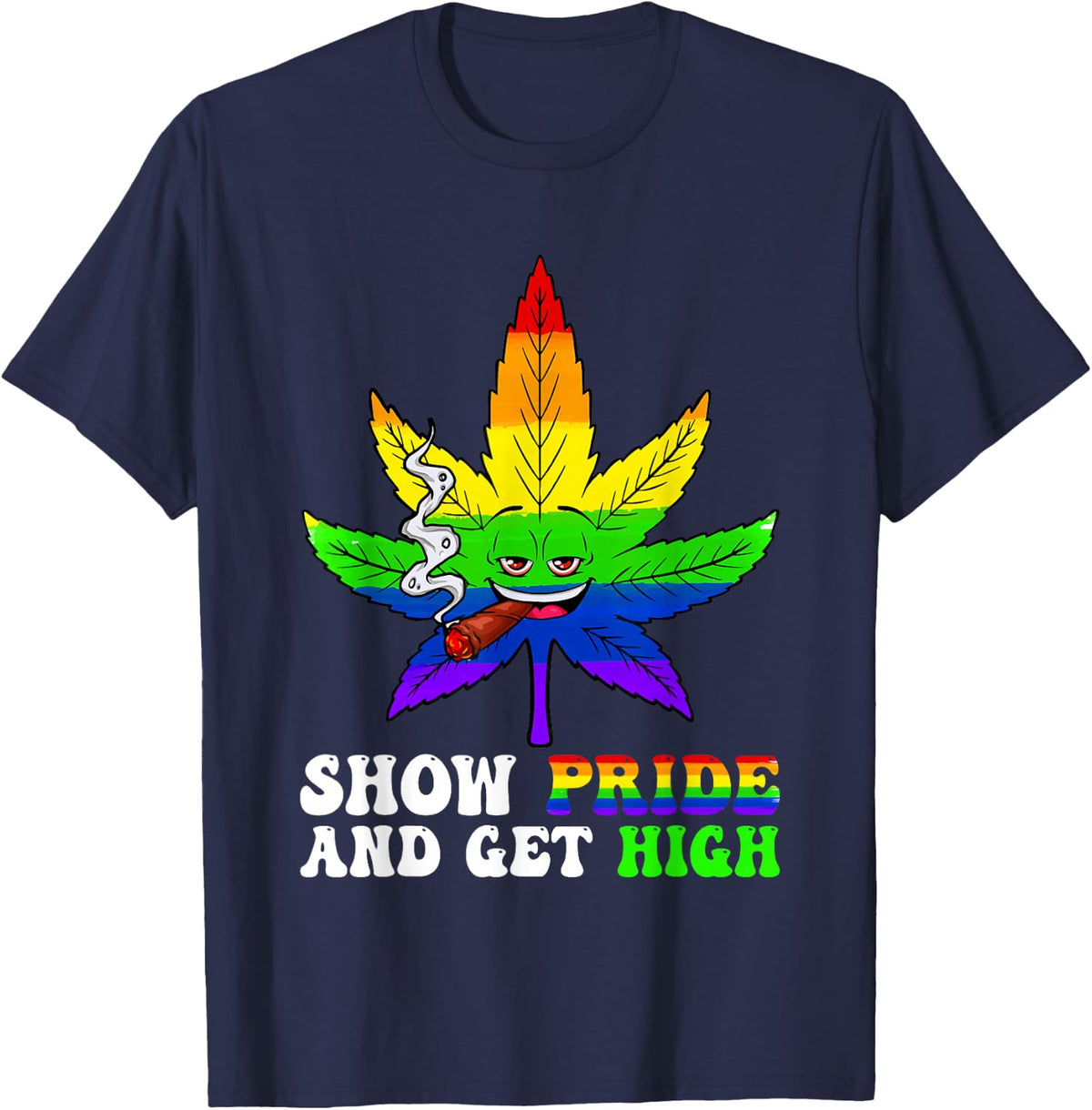 Pride And High LGBT Weed Cannabis Lover Marijuana Gay Month T-Shirt - Navy Blue