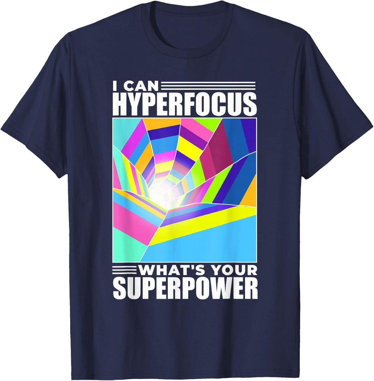 Hyperfocus ADHD Superpower T-Shirt - Navy Blue