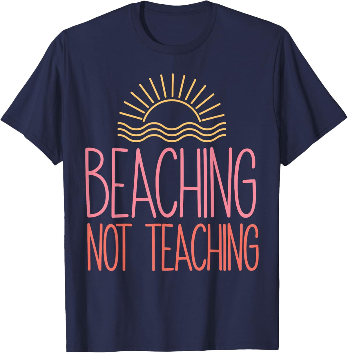 Beaching Not Teaching School's Out For Summer Costume T-Shirt - Navy Blue