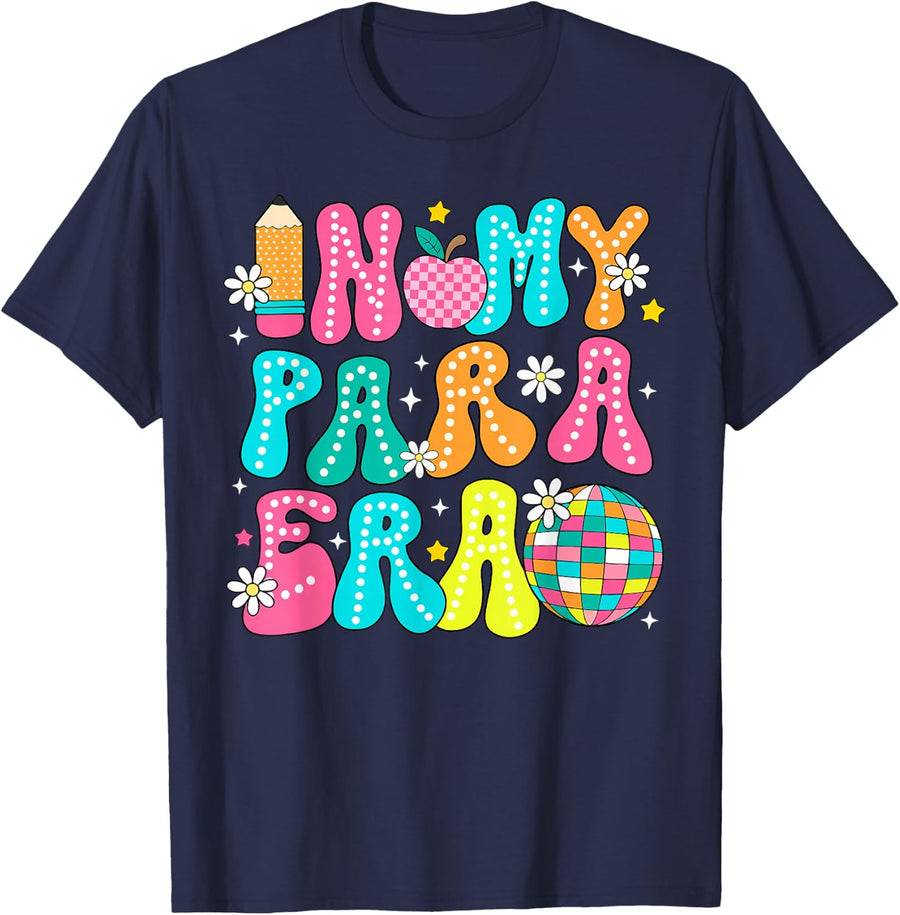 In My Para Era Teacher First Day Of School Back To School T-Shirt - Navy Blue