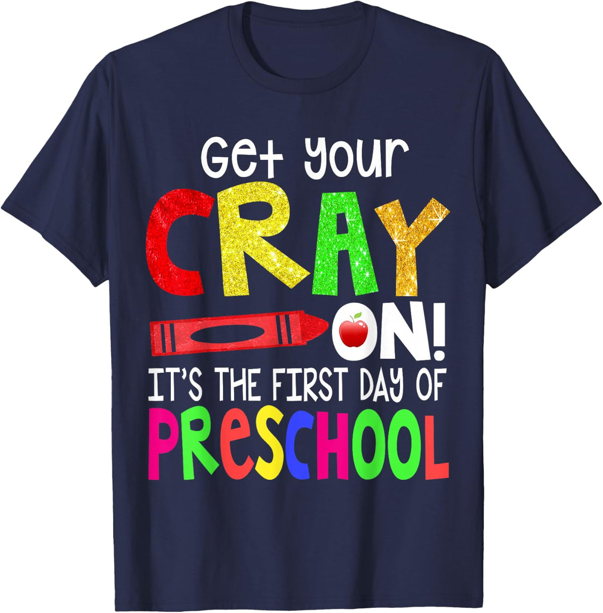 Get Your Crayon Happy First Day of Preschool T-Shirt Tee for Boys Girls Kids - Navy Blue