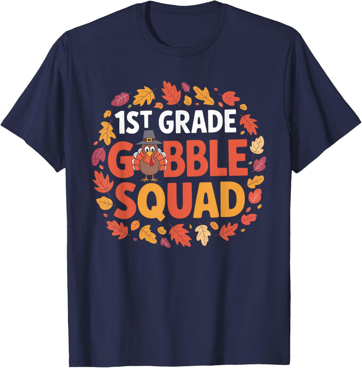 1st Grade Gobble Squad Turkey Fall Fun School Design T-Shirt - Navy Blue