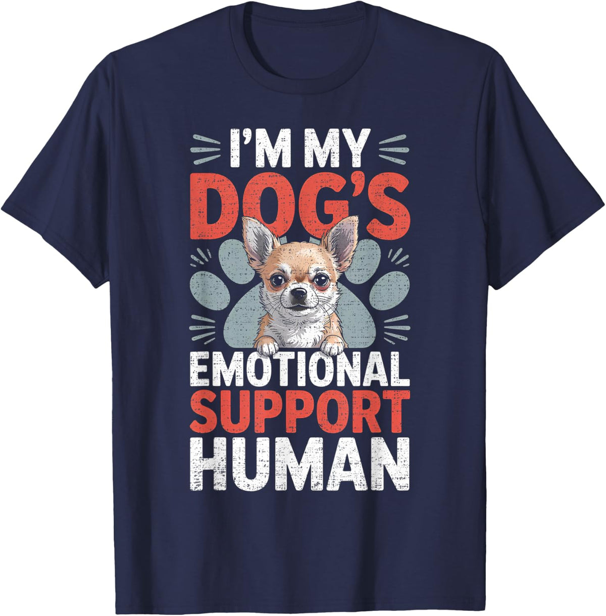 Chihuahua Dog Emotional Support Human T-Shirt - Navy Blue