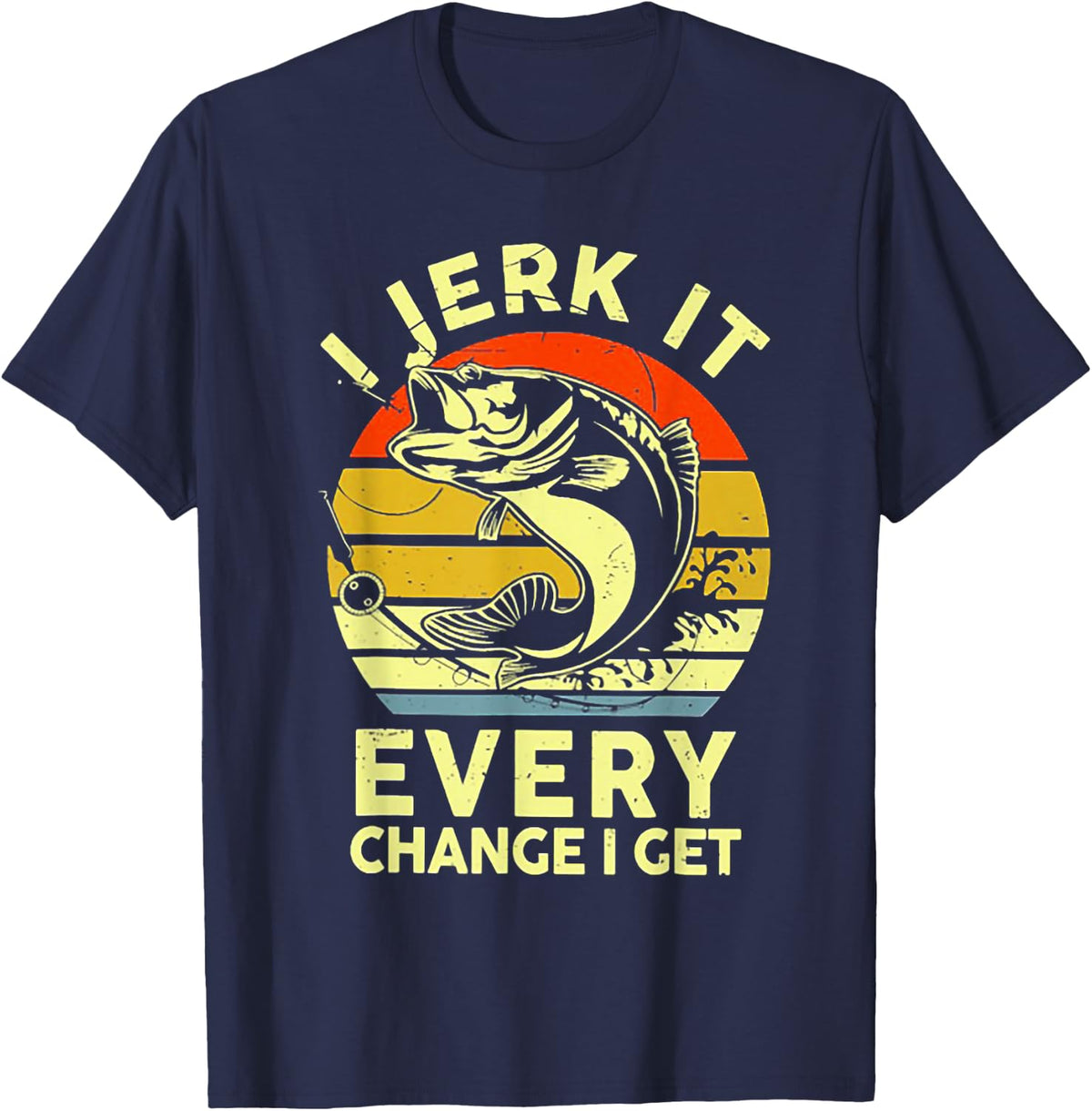 I Jerk It Every Chance I Get Funny Fishing Retro Vintage T-Shirt, Small, Black - Navy Blue