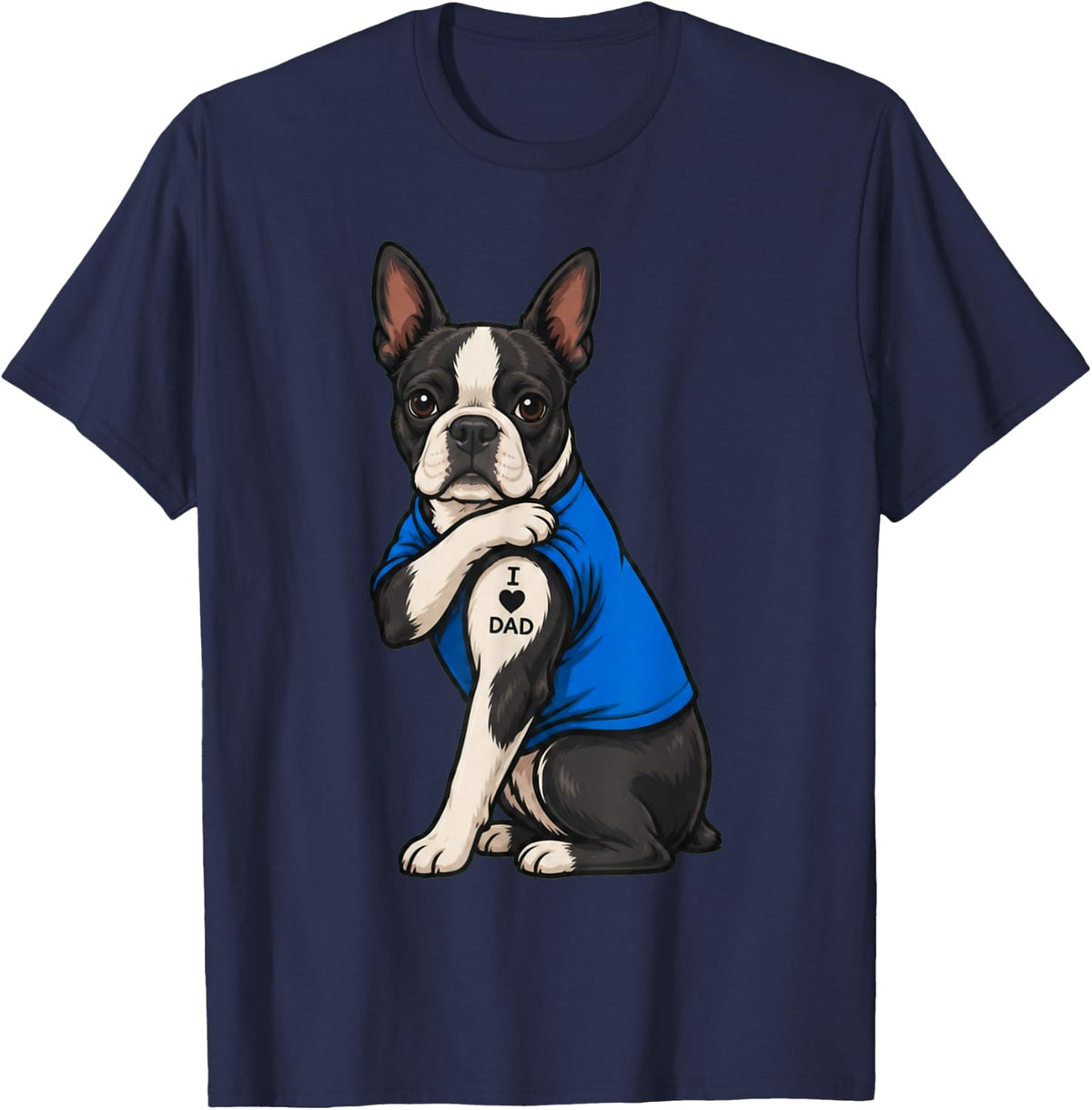 I Love Dad Tattoed Dog Daddy Boston Terrier Owner Dog Lover T-Shirt - Navy Blue