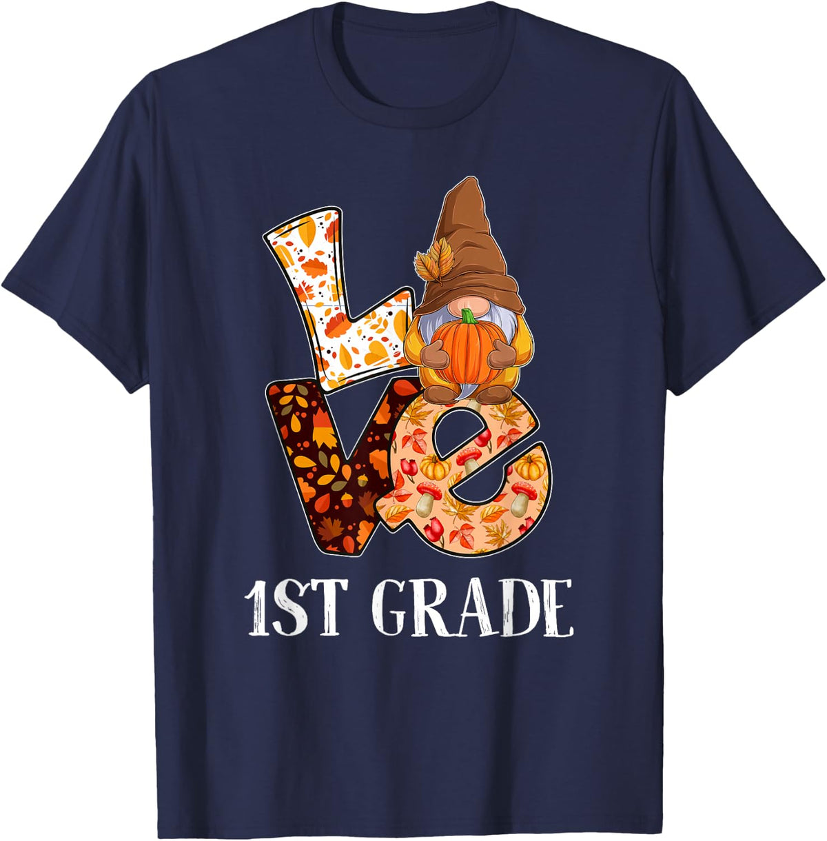 1st Grade Love Autumn Fall Gnome For Teachers And Students T-Shirt - Navy Blue