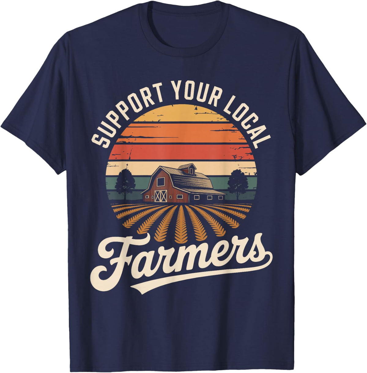 Support Your Local Farmers Funny Farm Farmer Retro T-Shirt - Navy Blue