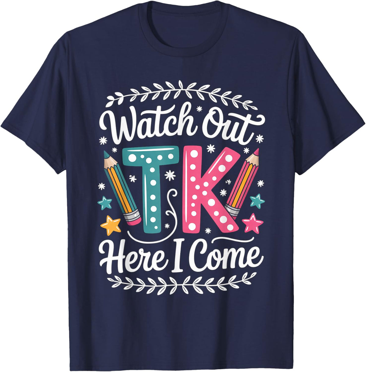 TK Here I Come TK Student Transitional Kindergarten Teacher T-Shirt - Navy Blue