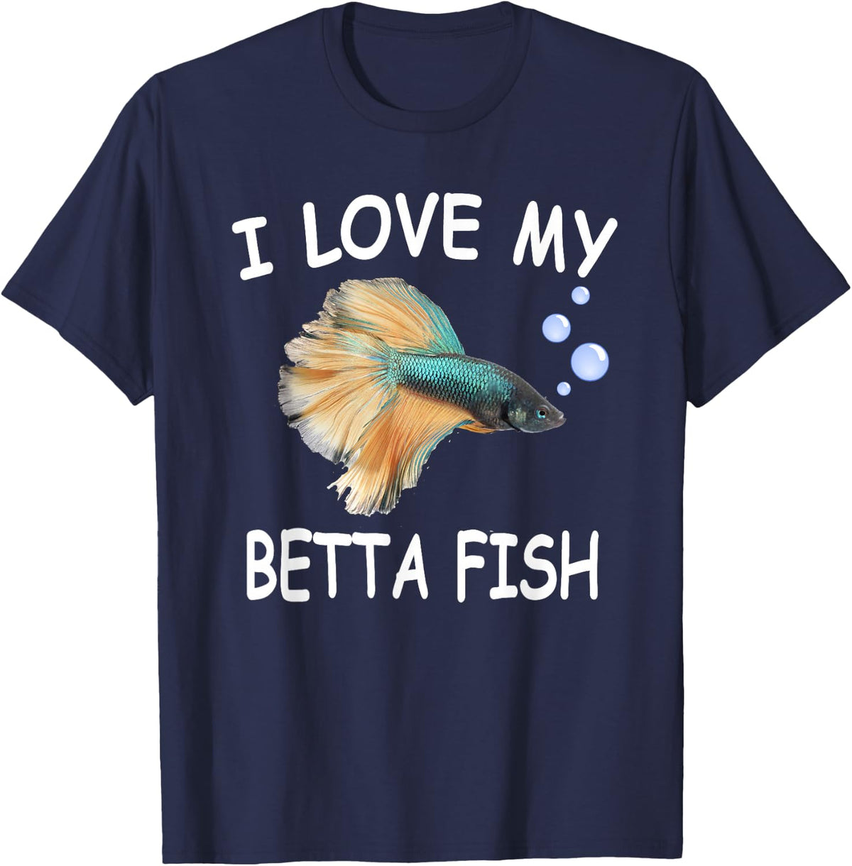I Love My Betta Fish T-Shirt Pet Lover Gift T-Shirt - Navy Blue