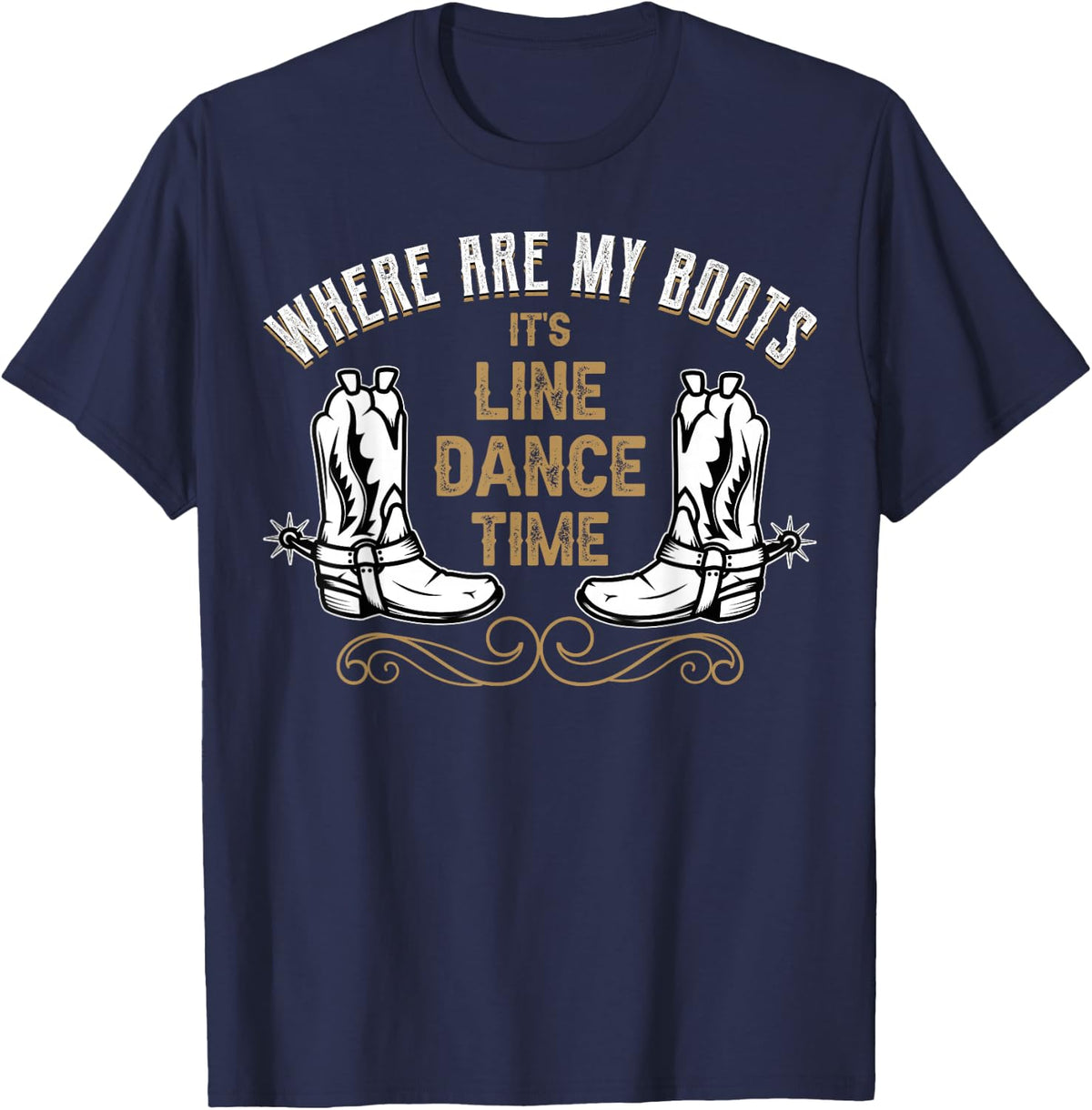 Where are my boots - line dance T-Shirt - Navy Blue