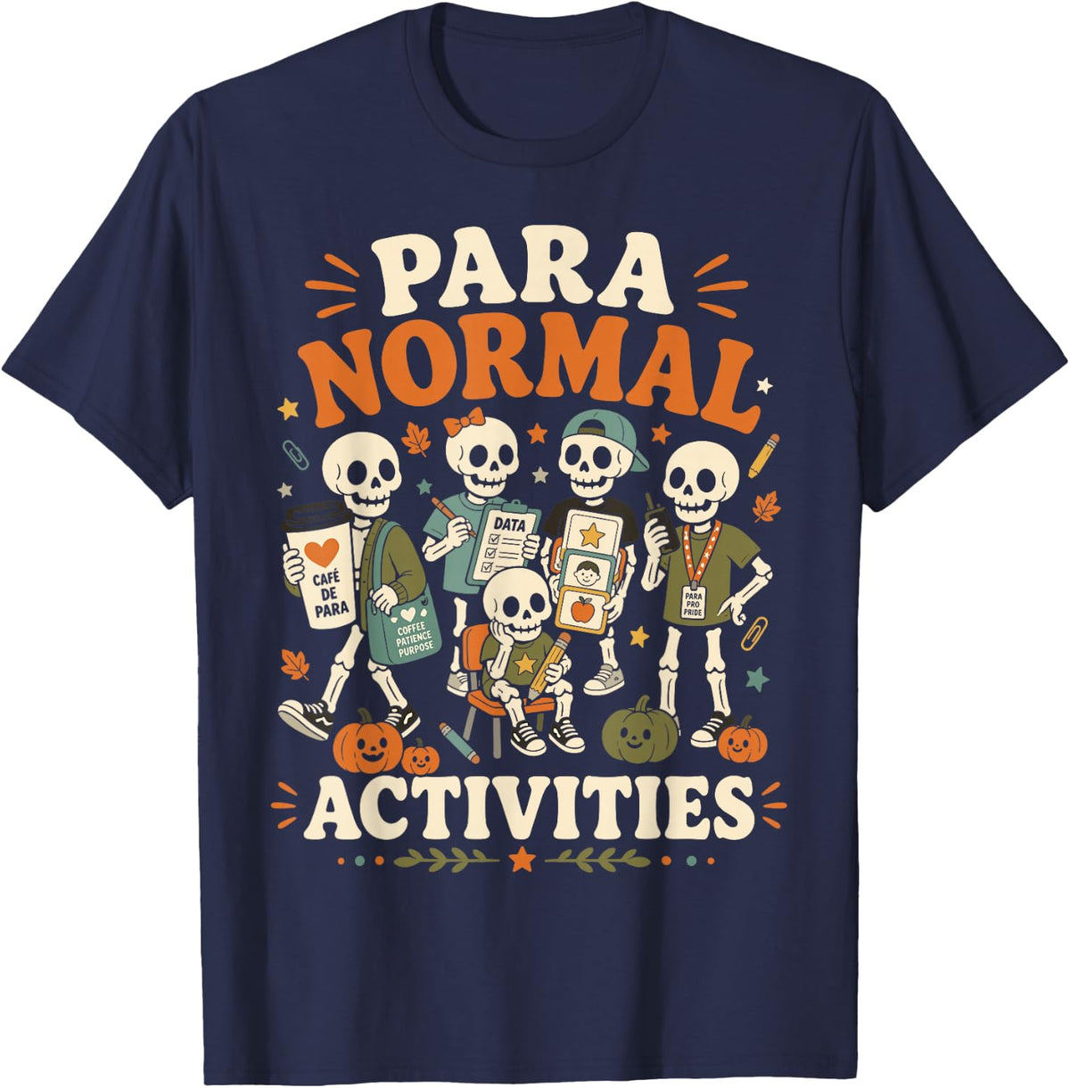 para Normal Activities Paraprofessional Skeleton Crew T-Shirt - Navy Blue