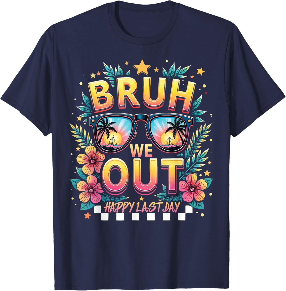 Bruh We Out Happy Last Day Of School Summer Vacay Hawaiian T-Shirt - Navy Blue