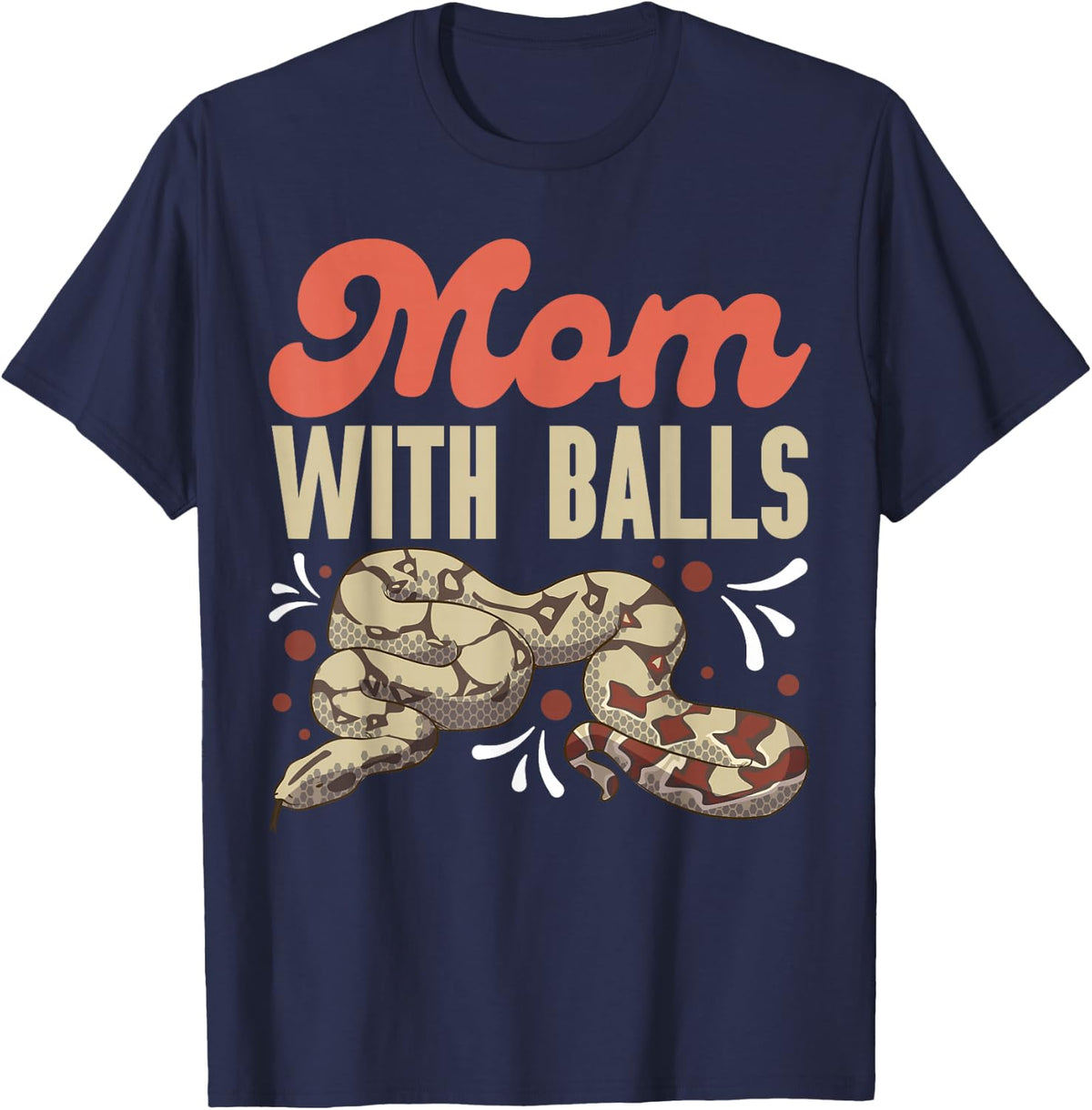 Ball Python Snake Mom with Balls T-Shirt - Navy Blue