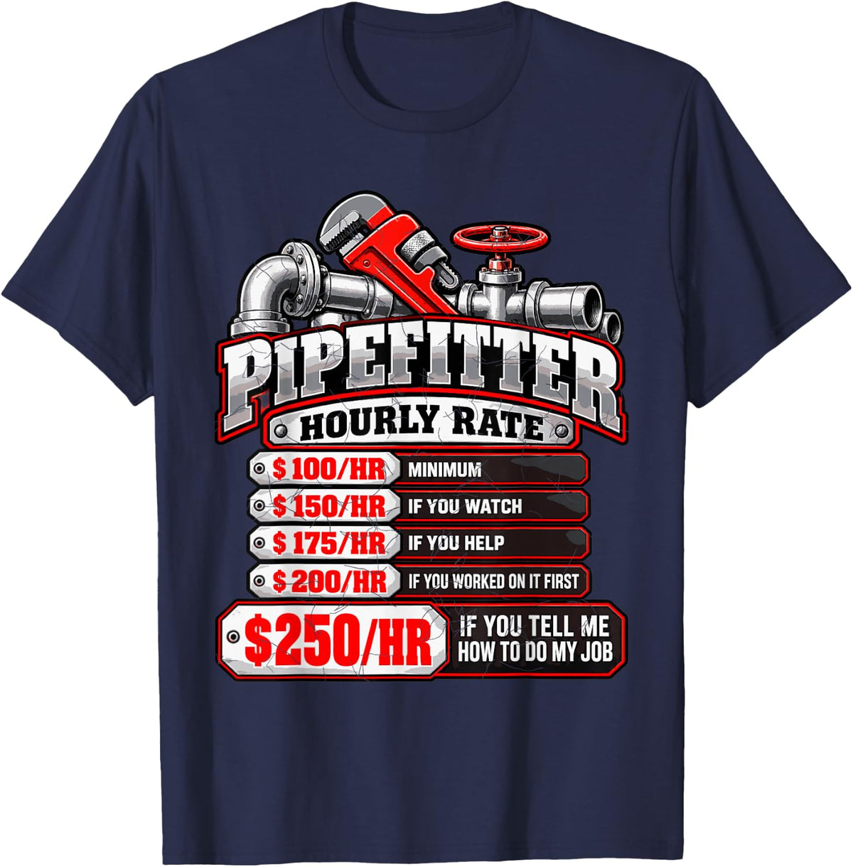 Pipefitter Hourly Rates T-Shirt - Navy Blue