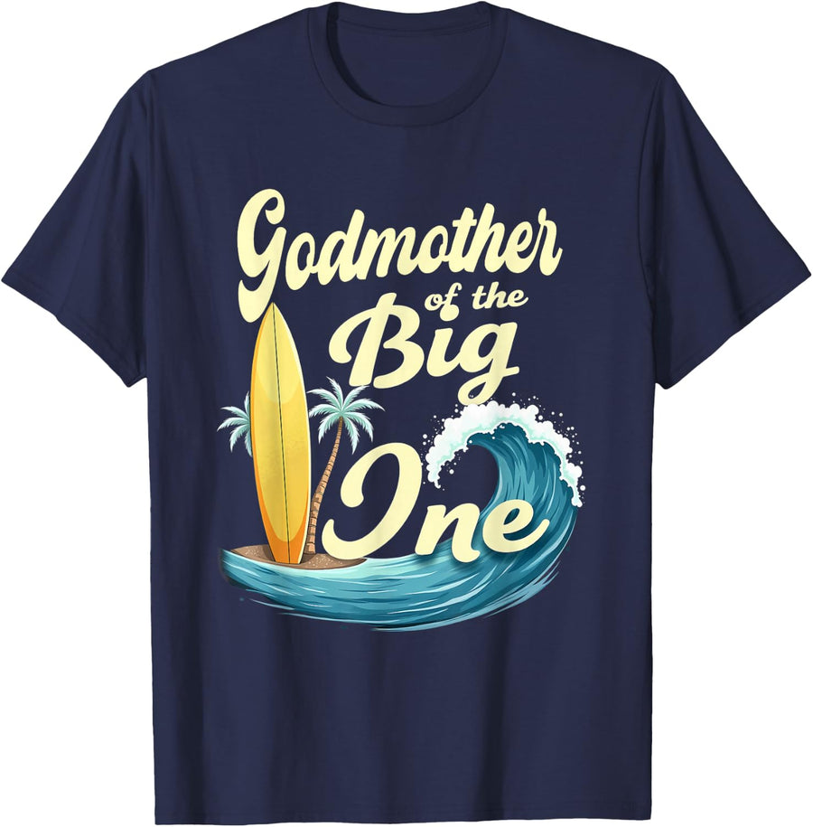 1st Birthday Surfer Mom Godmother of The Big One T-Shirt - Navy Blue