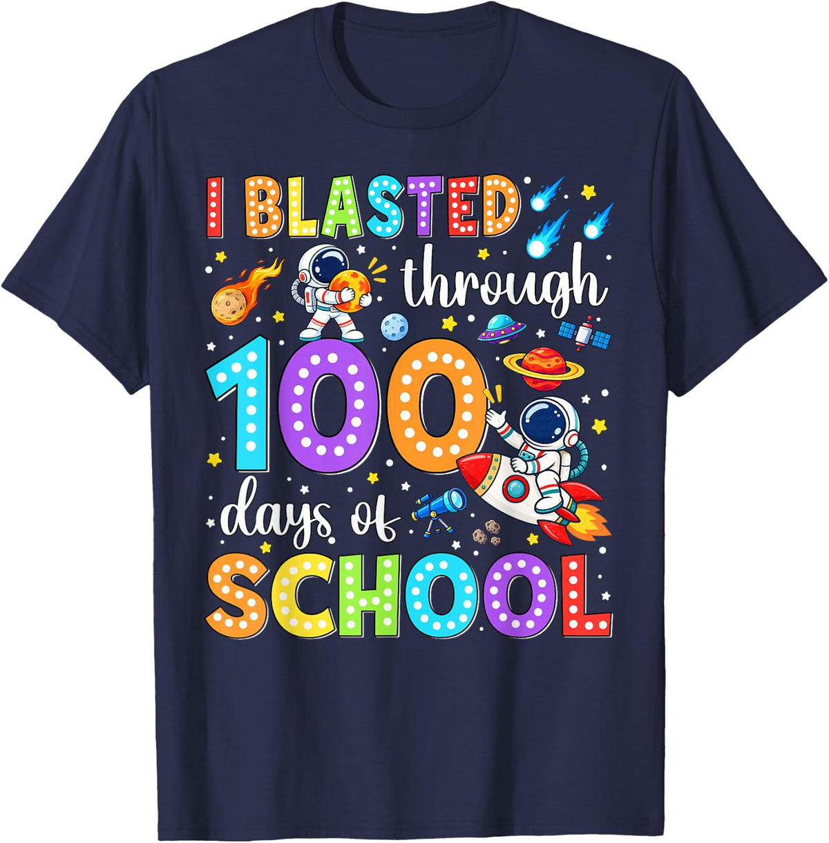 I Blasted Through 100 Days of School Space Teacher Kids Boys T-Shirt - Navy Blue