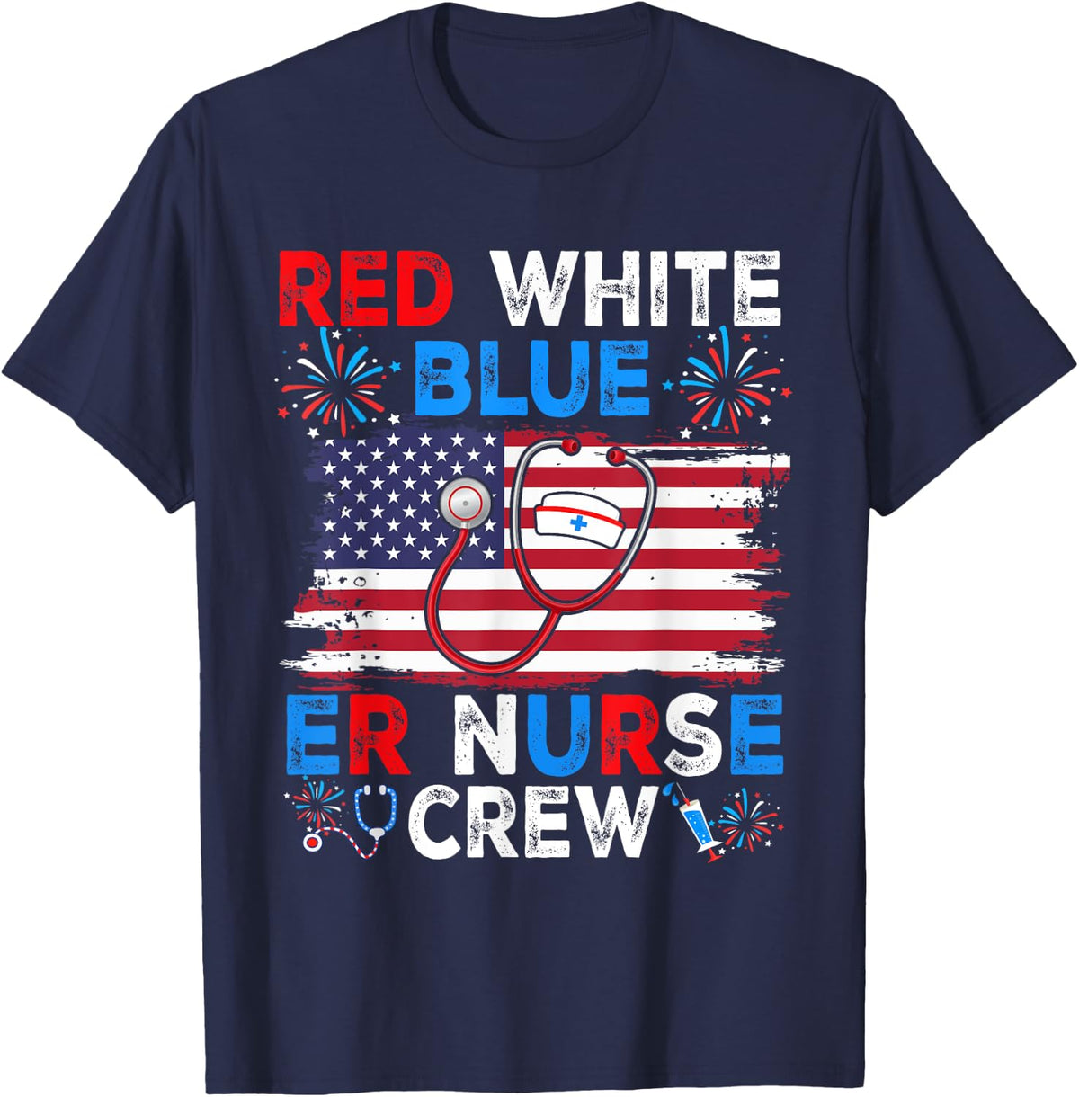 4th of July Red White Blue ER Nurse Crew Patriotic Nurse T-Shirt - Navy Blue