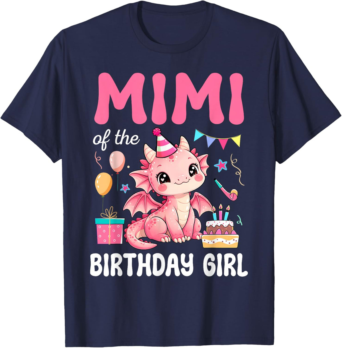 Mimi of The Birthday Girl Dragon Bday Party Family T-Shirt - Navy Blue