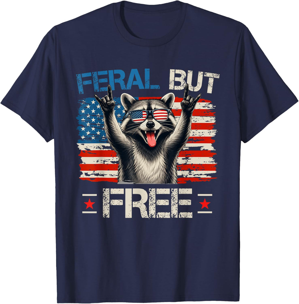 Feral and Free Funny Raccoon Patriotic American 4th of July T-Shirt - Navy Blue