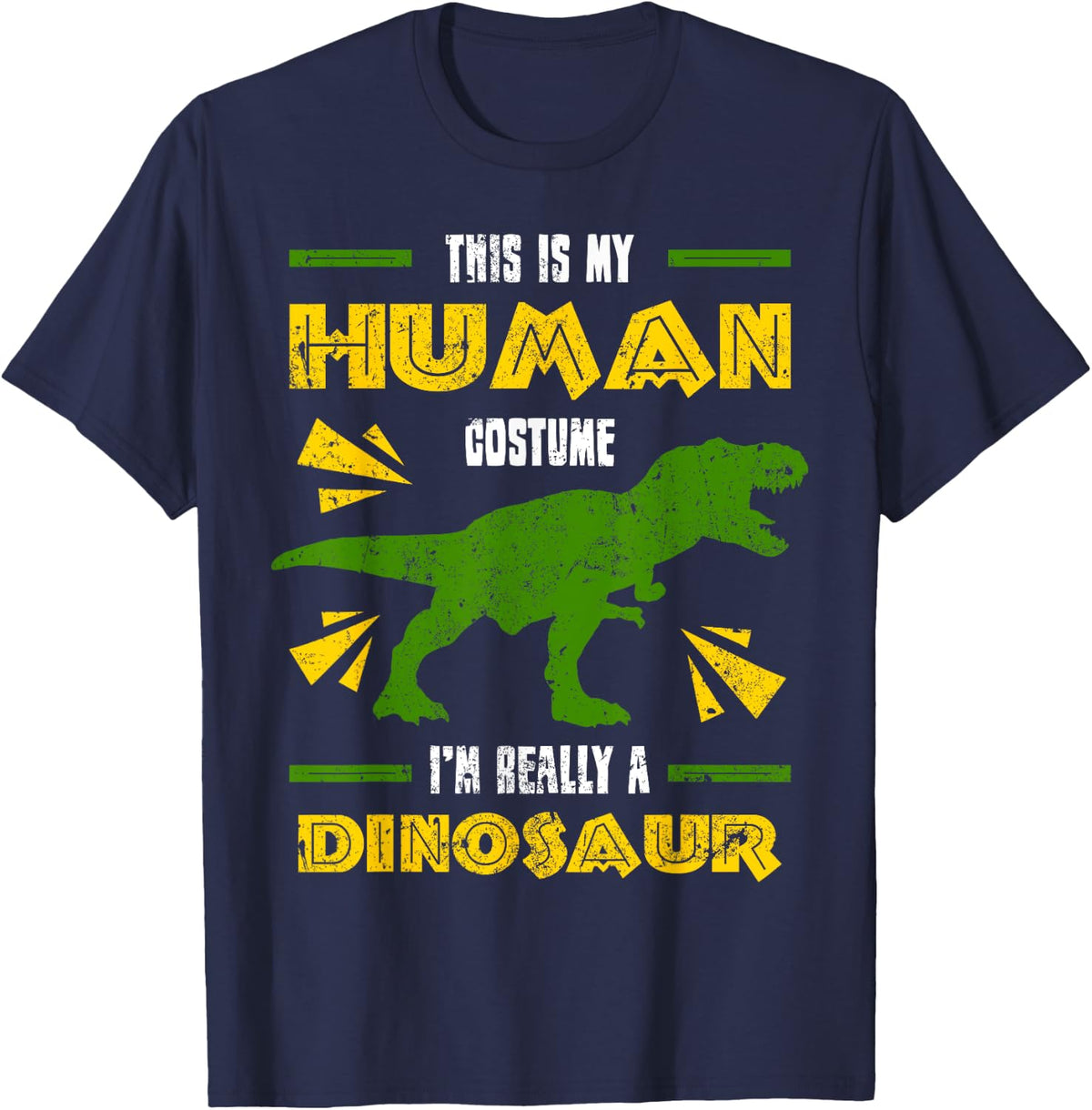 This is My Human Costume I'm Really A Dinosaur T-Rex Gift T-Shirt - Navy Blue