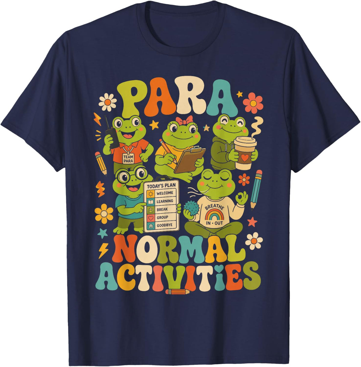 para Normal Activities Paraprofessional Groovy Frogs T-Shirt - Navy Blue