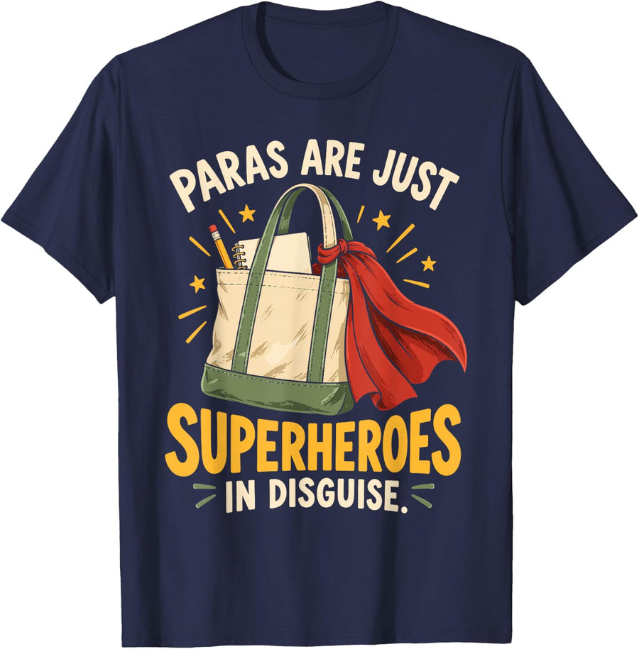 Paraprofessional Paras are Just Superheroes in Disguise T-Shirt - Navy Blue