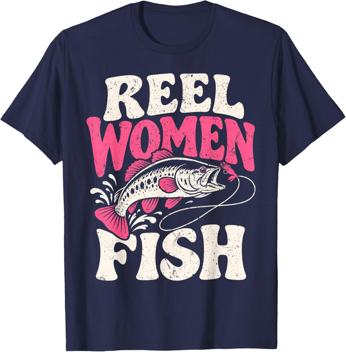 Reel Women Fish Funny Fisherwoman Fishing Angler Bass Fish T-Shirt - Navy Blue