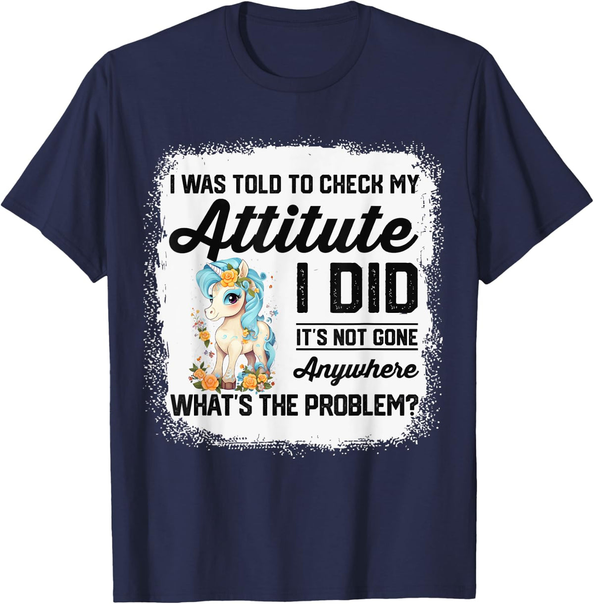 I Was Told To Check My Attitude Funny Unicorn T-Shirt - Navy Blue