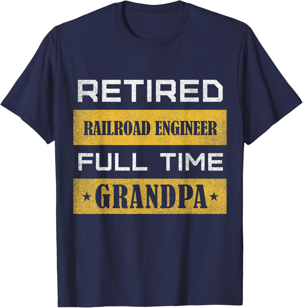 Mens Retired Railroad Engineer Full Time Grandpa T-Shirt - Navy Blue