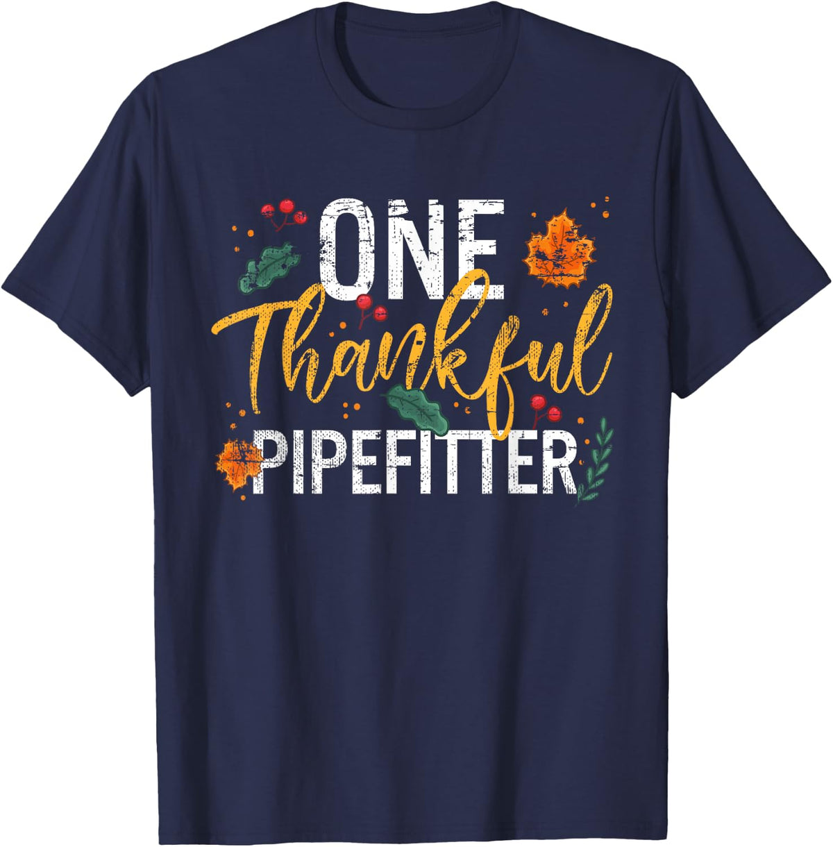 One Thankful Pipefitter Thanksgiving Vintage T-Shirt - Navy Blue
