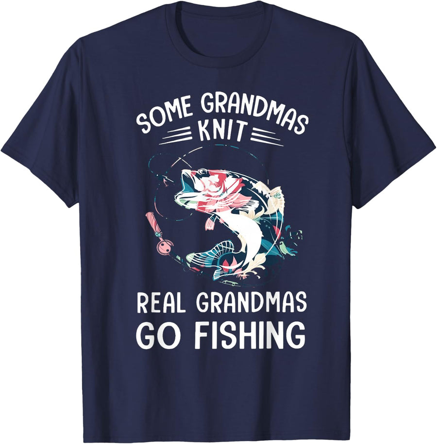 Some Grandmas Knit Real Grandmas Go Fishing T-Shirt Tee for Grandmother Women - Navy Blue