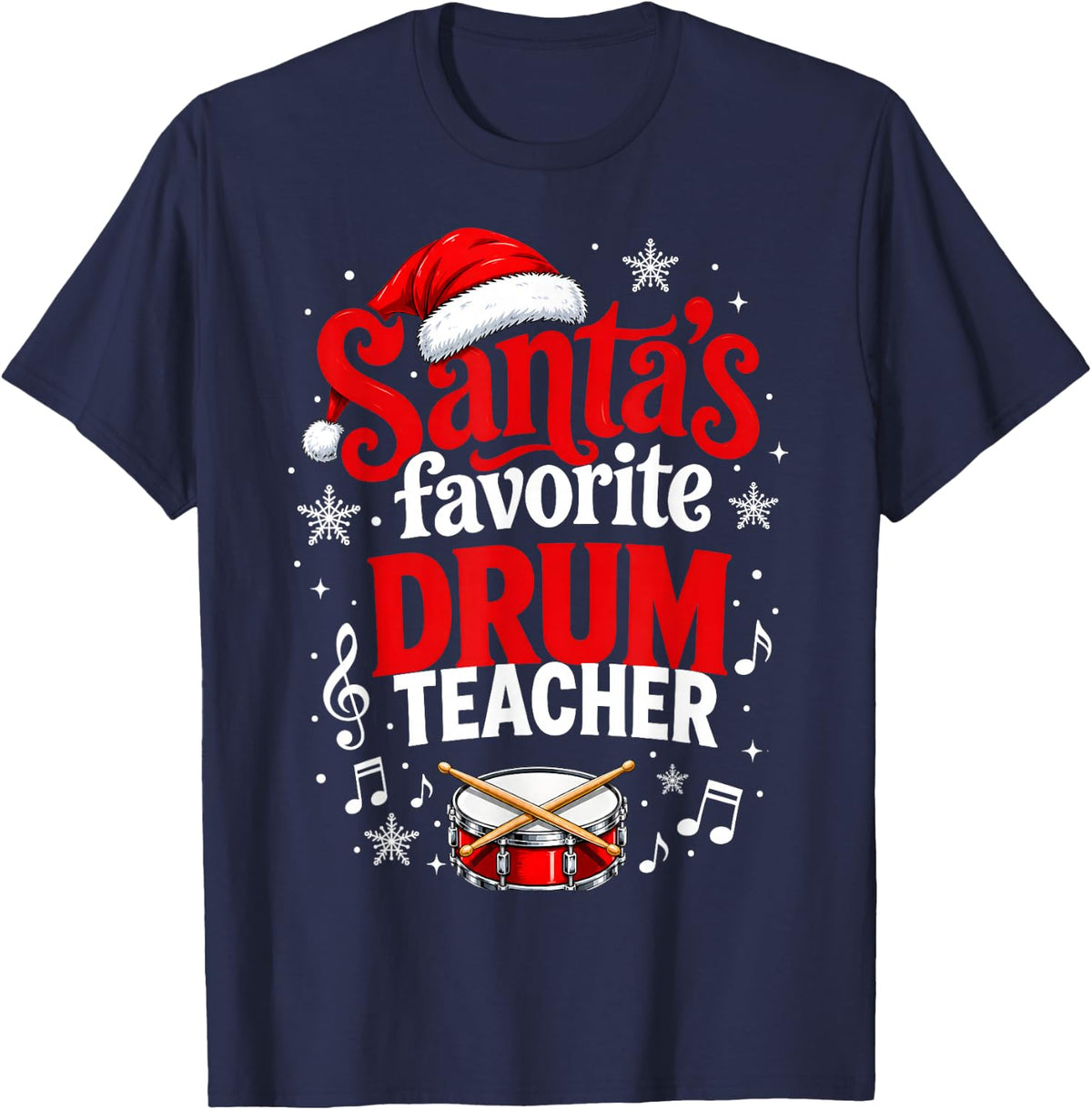 Santa Favorite Drum Teacher Christmas T-Shirt - Navy Blue