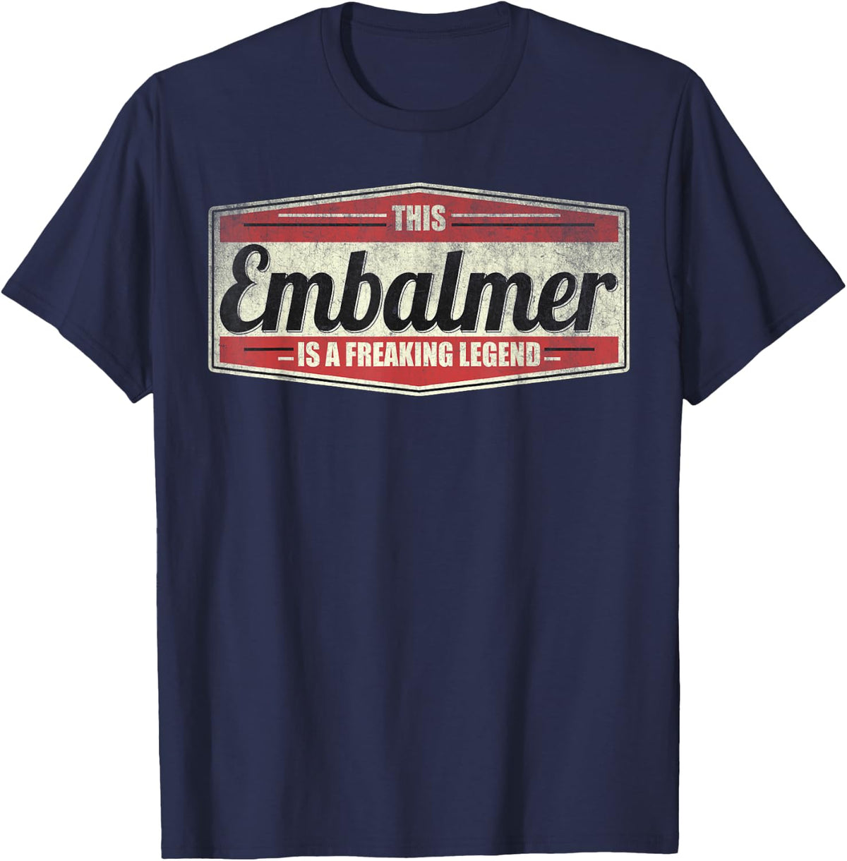 Funny Profession Quote Vintage Embalmer T-Shirt - Navy Blue