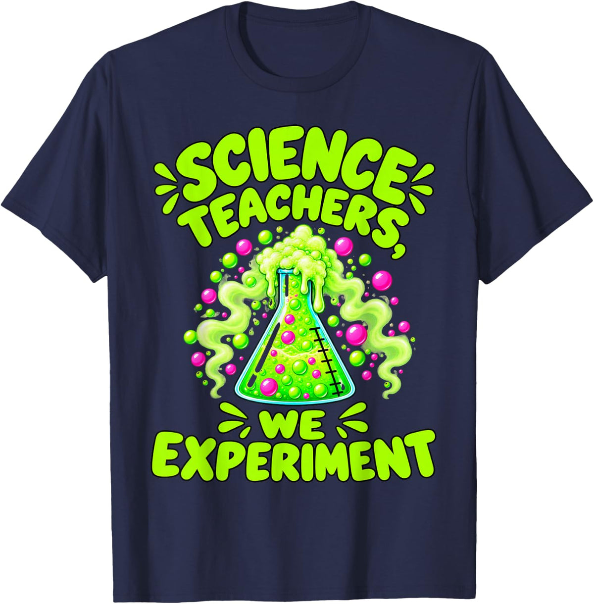Funny Science Teacher Chemistry Lab Classroom Experiment T-Shirt - Navy Blue