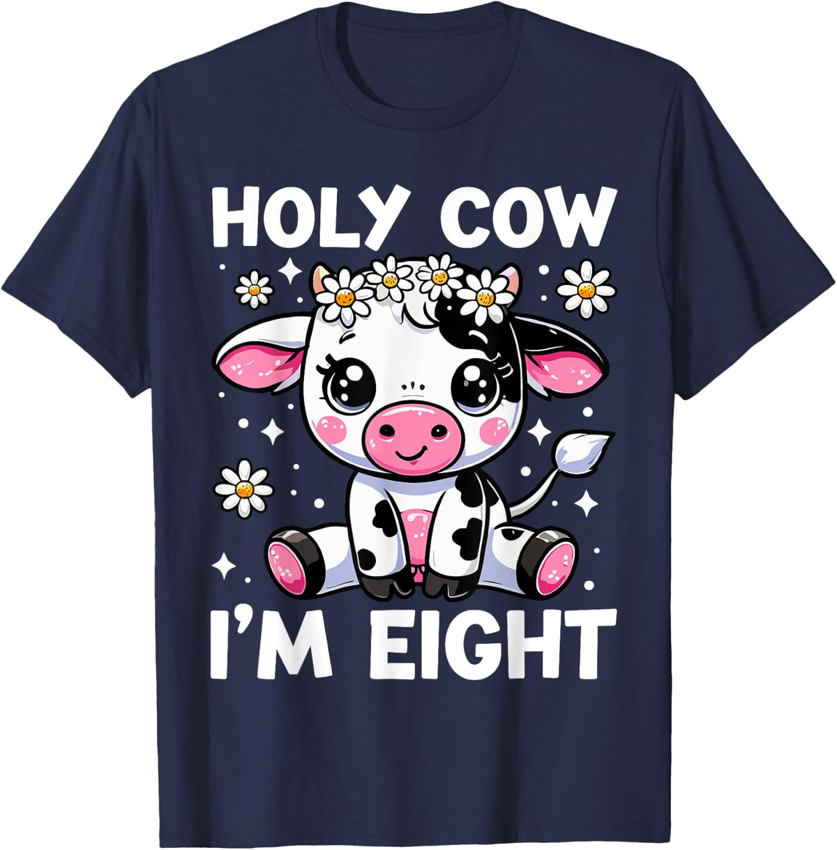 Farm Cow 8th Birthday Kids, Girls, Boys Holy Cow I'm Eight T-Shirt - Navy Blue