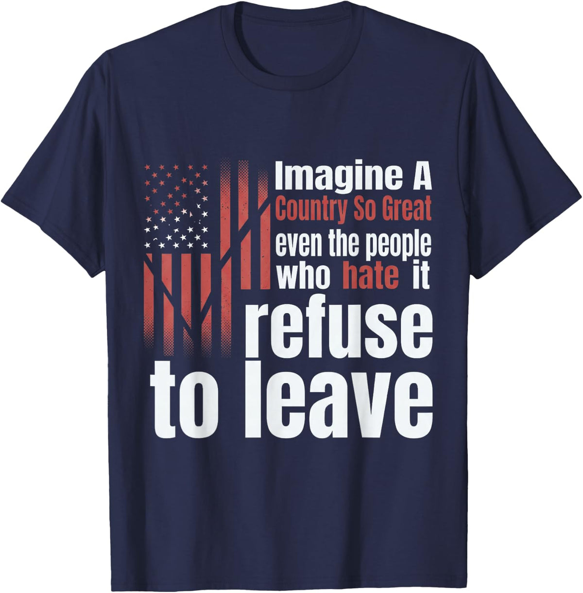 Imagine A Country So Great USA 4th July Patriotic Men Women T-Shirt - Navy Blue
