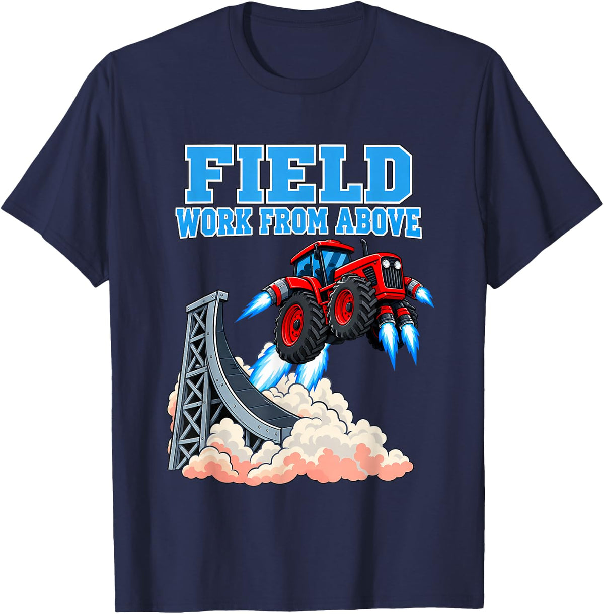 Field Work from Above Funny Farmer Gift Lift Off T-Shirt - Navy Blue