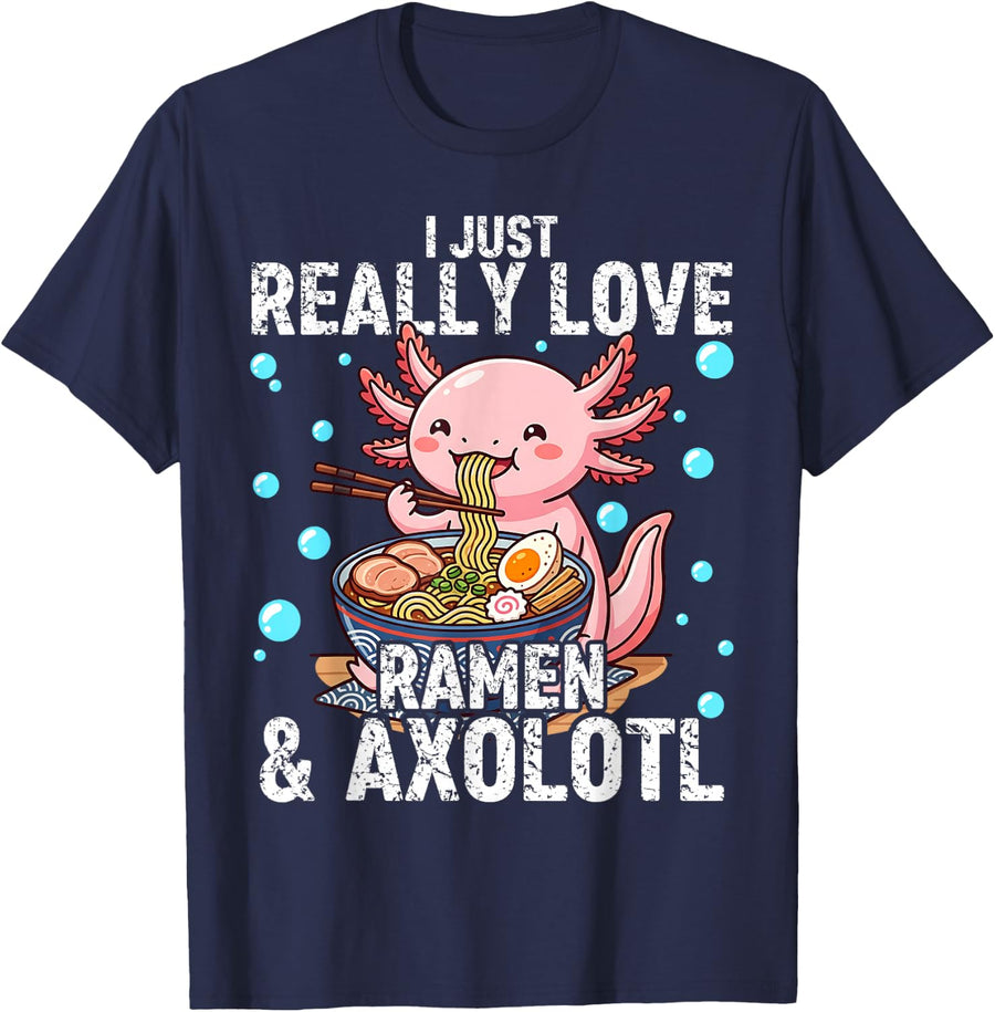 Kawaii Axolotls Japenese I Just Really Love Ramen Axolotl T-Shirt - Navy Blue