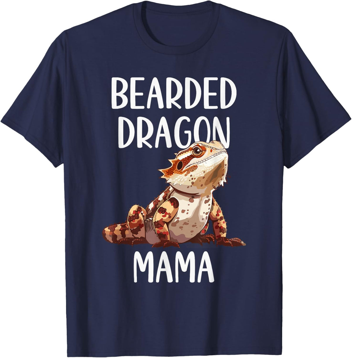 Bearded Dragon Mama Funny Animals Lover Mom Gift Mothers Day T-Shirt - Navy Blue