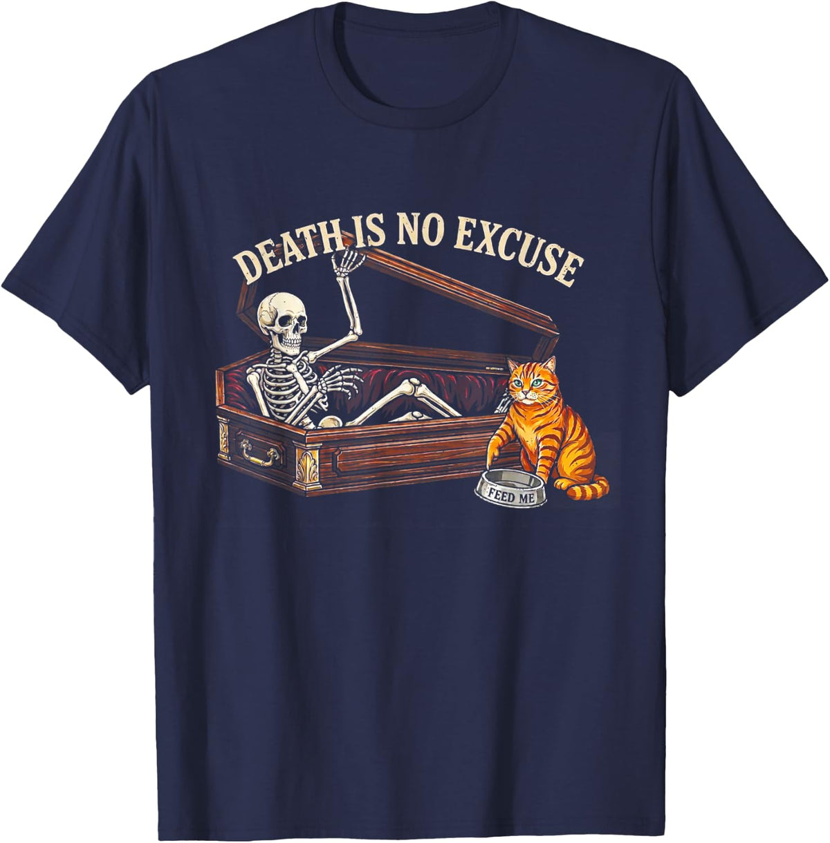 Skeleton Cat Funny Death is No Excuse Spooky Kitty Lover T-Shirt - Navy Blue