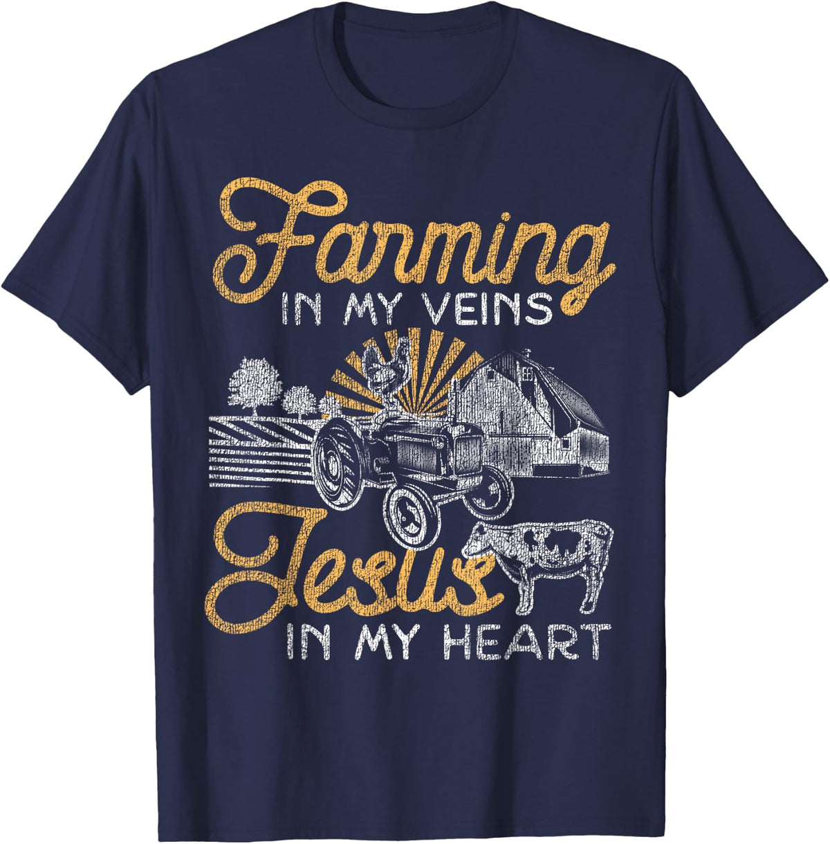 Farming in My Veins Jesus in My Heart Farmer Shirt Tee T-Shirt Christian Faith Vintage Retro Tractor Agriculture - Navy Blue