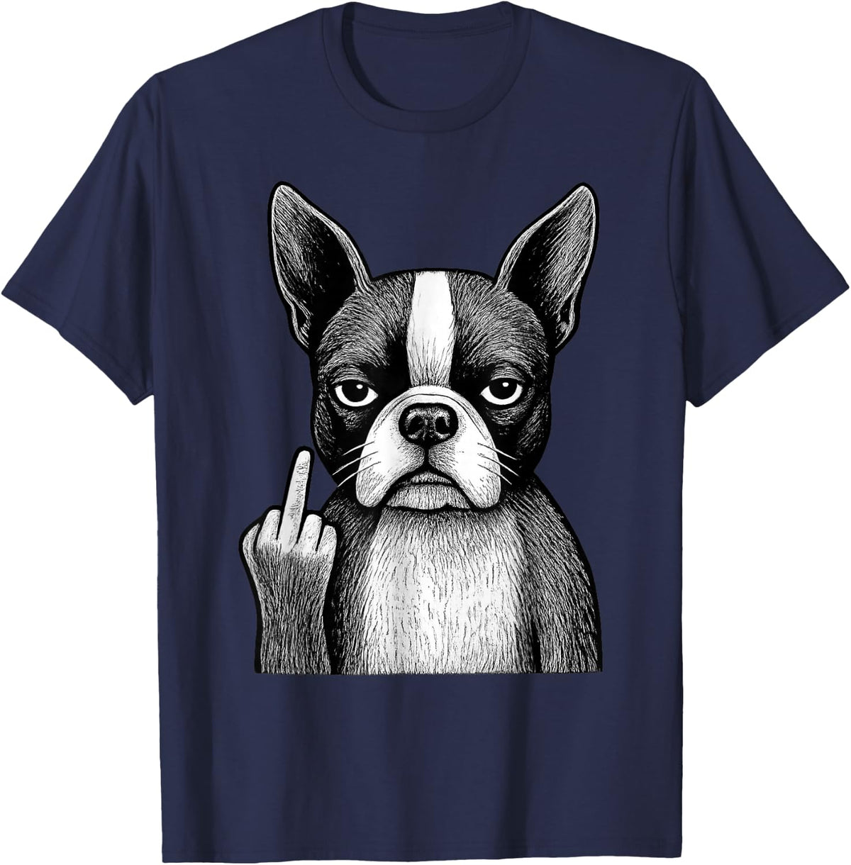Boston Terrier Middle Finger Sarcastic Dog Lover T-Shirt - Navy Blue