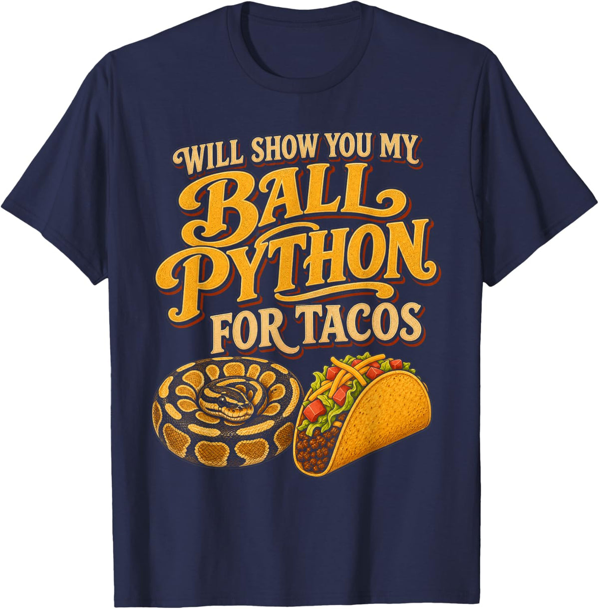 Ball Python Taco Funny Snake Owner T-Shirt - Navy Blue