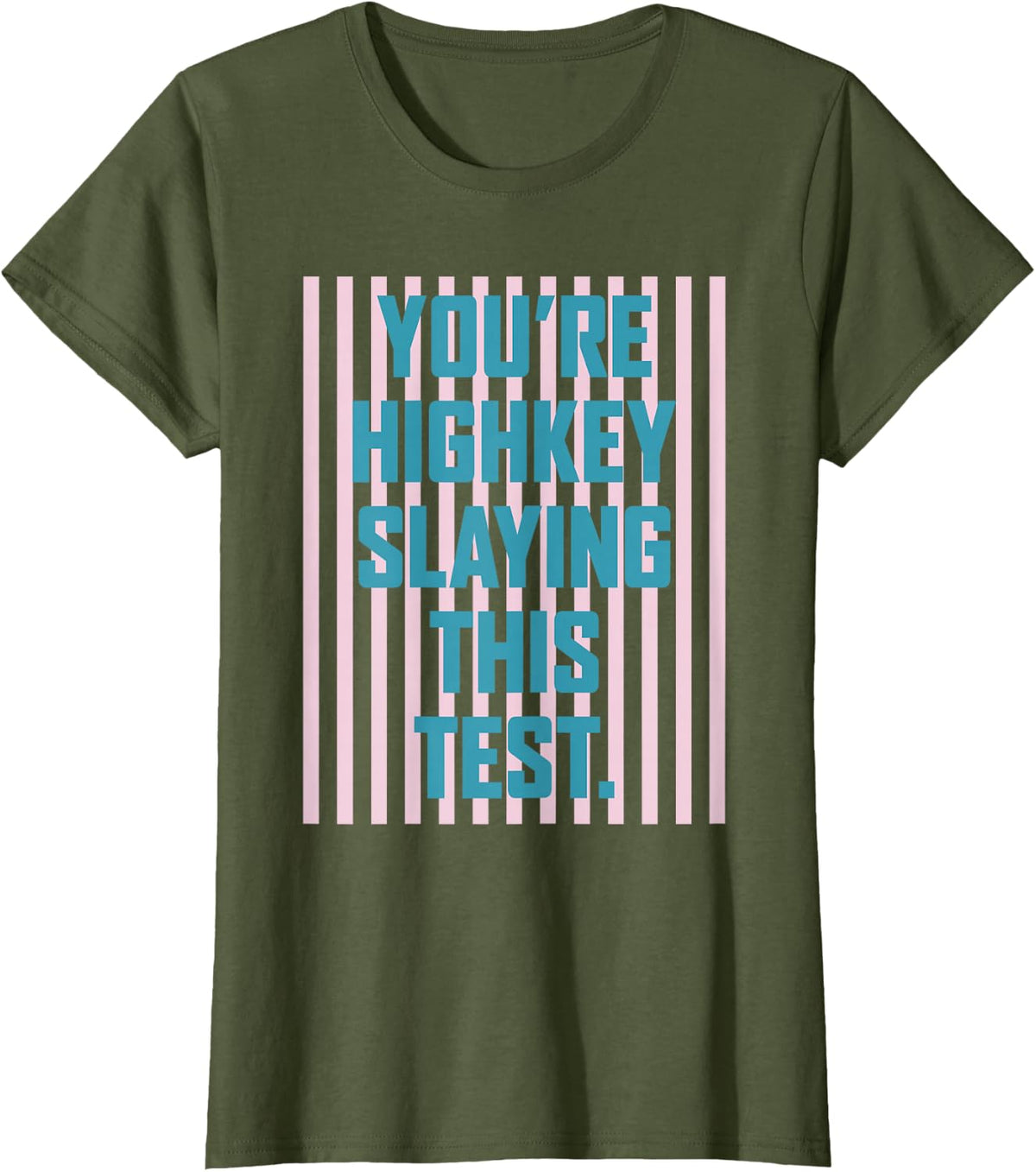 Preepy Testing Day You're Highkey Slaying This Test Kids T-Shirt - Olive Green