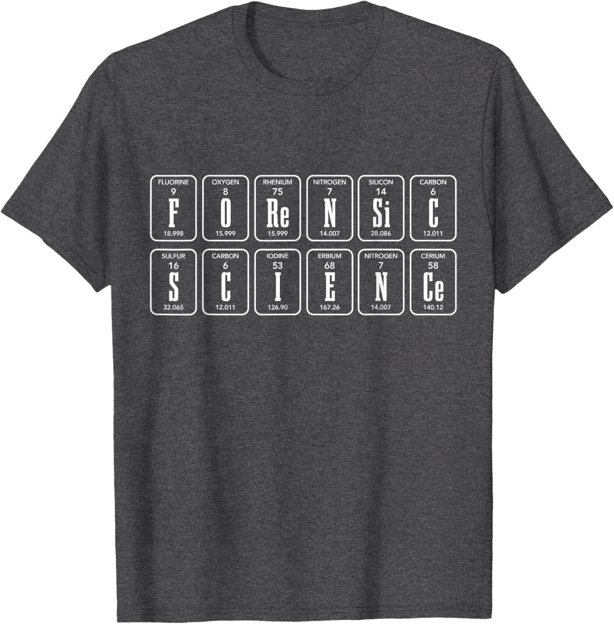 Forensic Science Periodic Table Elements Forensic Scientist T-Shirt - Dark Heather Grey